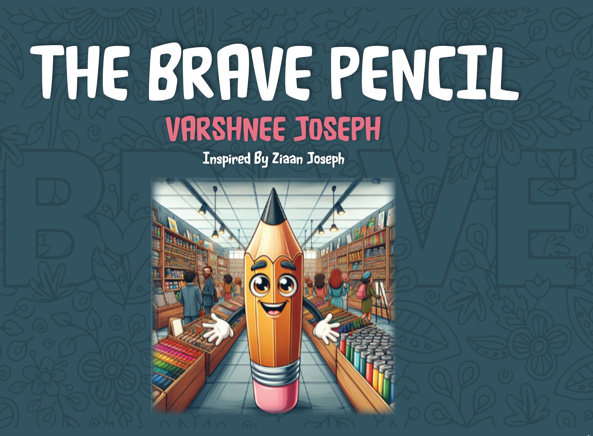 The Brave Pencil