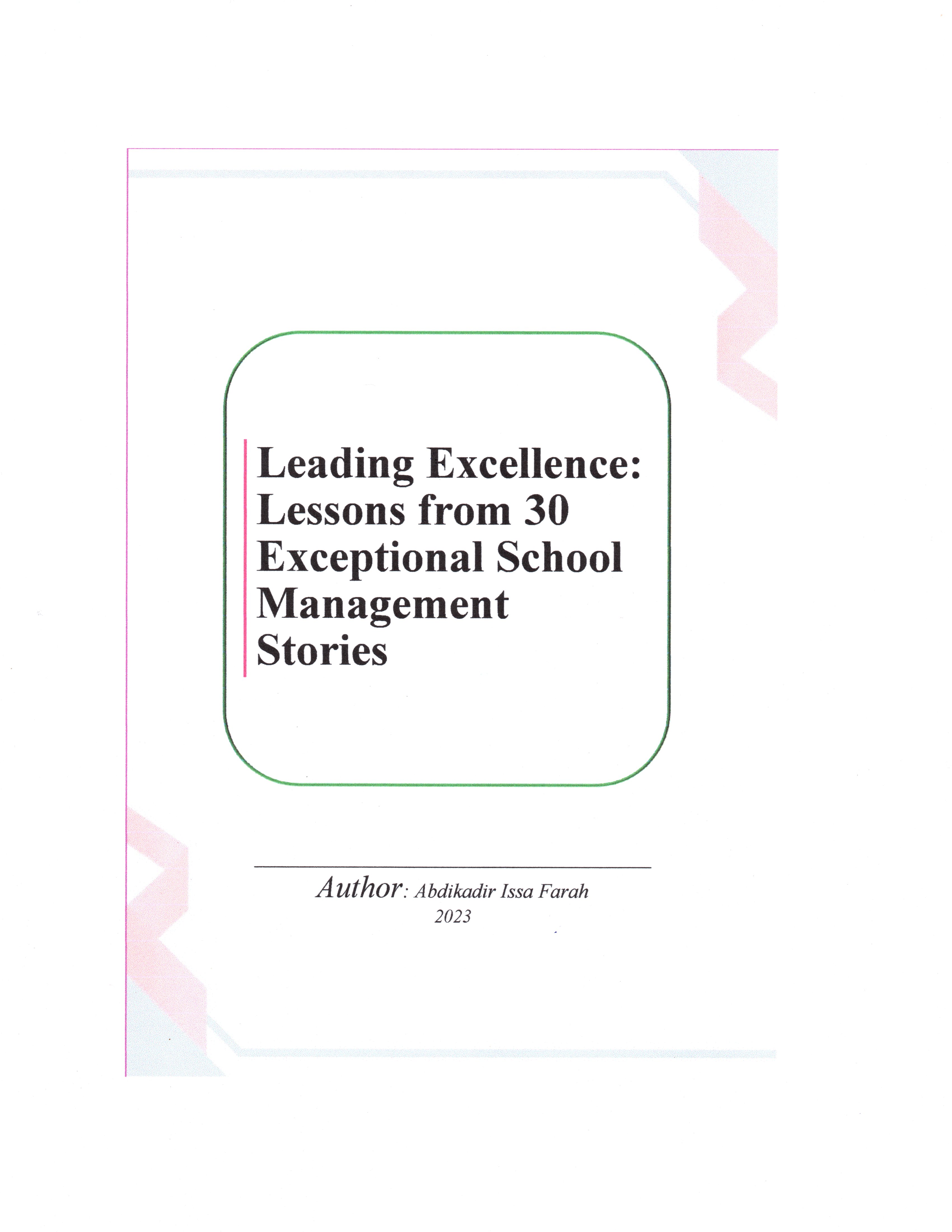Leading Excellence: Lessons from 30 Exceptional School Management Stories