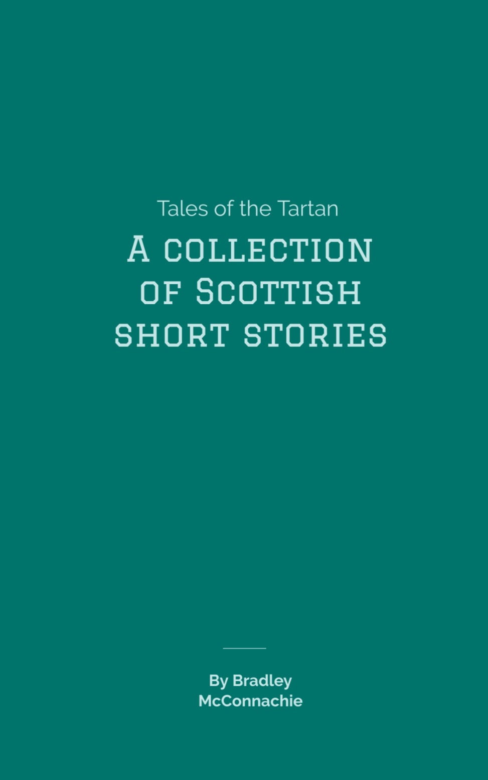 Tales of the Tartan - A Collection Of Scottish Short Stories